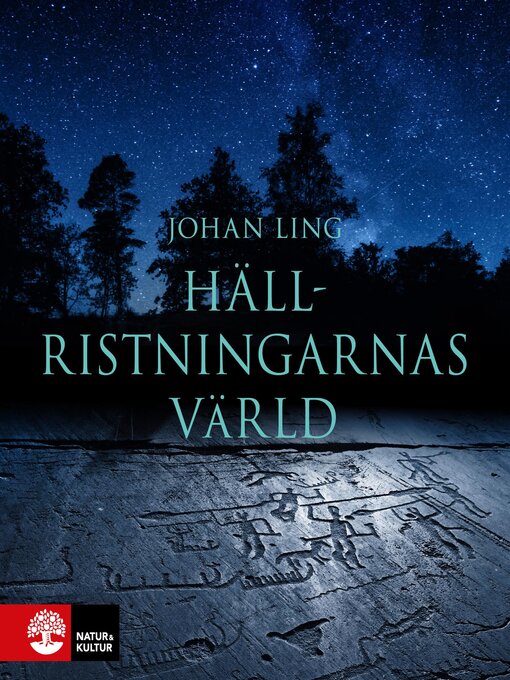 Titeldetaljer för Hällristningarnas värld av Johan Ling - Tillgänglig
